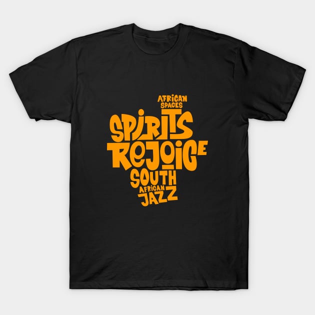 Spirits Rejoice - South African Jazz Masterpiece T-Shirt by Boogosh